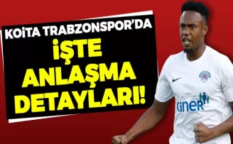 Koita Trabzonspor'da! İşte anlaşma detayları