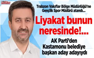 Liyakat bunun neresinde!…