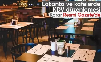 Lokanta ve kafeler için KDV düzenlemesi Resmi Gazete’de
