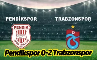 MAÇ SONUCU | Pendikspor 0-2 Trabzonspor