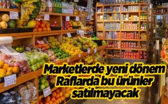 Marketlerde yeni dönem başlıyor! Raflarda bu ürünler artık satılmayacak