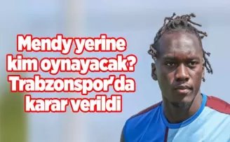 Mendy yerine kim oynayacak? Trabzonspor’da karar verildi