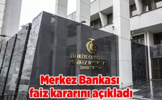 Merkez Bankası faiz kararını açıkladı