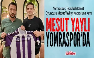 MESUT YAYLI YOMRASPOR’DA
