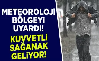 Meteoroloji’den bölgeye uyarı! Kuvvetli yağış geliyor