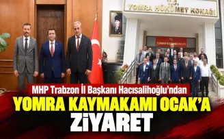 MHP Trabzon İl Başkanı Hacısalihoğlu’ndan Yomra Kaymakamı Ocak’a Ziyaret