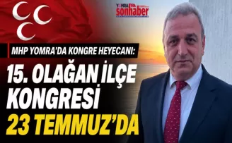 MHP Yomra’da Kongre Heyecanı