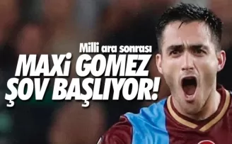 Milli ara sonrası Maxi Gomez şov başlıyor