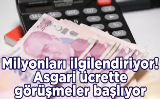 Milyonları ilgilendiriyor! Asgari ücrette görüşmeler başlıyor