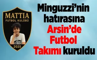 Minguzzi’nin hatırasına Arsin’de takım kuruldu