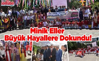 Minik Eller Büyük Hayallere Dokundu!