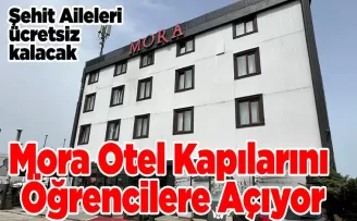 Mora Otel Kapılarını Öğrencilere Açıyor