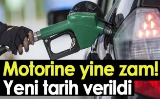 Motorine yine zam! Yeni tarih verildi