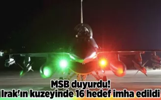 MSB duyurdu! Irak’ın kuzeyinde 16 hedef imha edildi