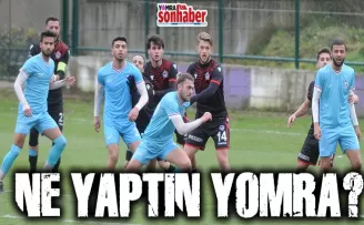 Ne yaptın Yomra?