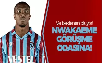 Nwakaeme görüşme odasına!