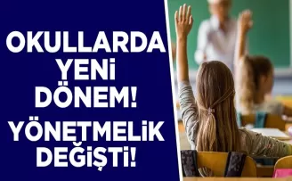 Okullarda yeni dönem! Yönetmelik değişti
