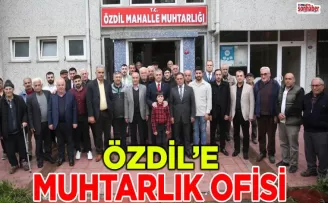 Özdil’e muhtarlık ofisi