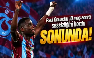 Paul Onuachu 10 maç sonra sessizliğini bozdu