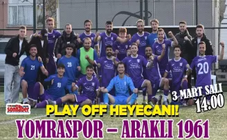 Play-Off Heyecanı... Yomraspor – Araklı 1961