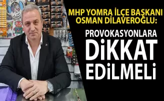 PROVOKASYONLARA  DİKKAT EDELİM