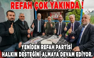 REFAH ÇOK YAKINDA !