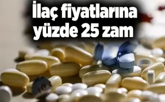 Resmi Gazete’de yayımlandı! İlaç fiyatlarına yüzde 25 zam