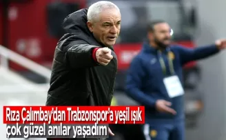 Rıza Çalımbay Trabzonspor’a yeşil ışık yaktı!