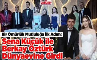 Sena Küçük ile Berkay Öztürk Dünyaevine Girdi