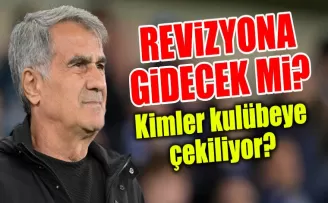 Şenol Güneş Kadroda Revizyona Gidecek Mi?