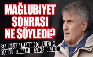 Şenol Güneş’ten Mağlubiyet Sonrası Neler Söyledi?