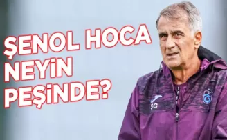 Şenol Güneş Trabzonspor’da neyin peşinde