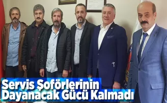 Servis şoförü esnafımızın dayanacak gücü kalmadı