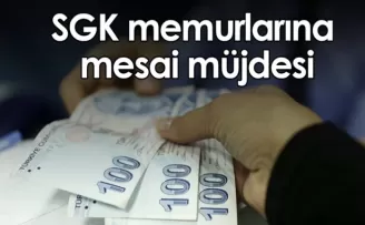 SGK memurlarına mesai müjdesi