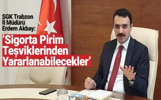 Sigorta Pirim Teşviklerinden Yararlanabilecekler