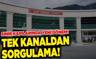 Sınır Kapılarında Yeni Dönem! 