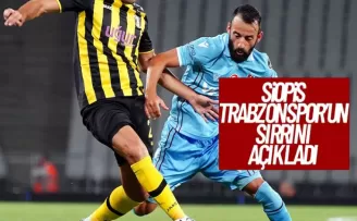 Siopis Trabzonspor'un sırrını açıkladı