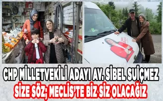 Size söz; Meclis’te biz siz olacağız