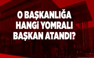 Şok... Şok... Şok.... Yomralı Başkan Nereye Atandı?