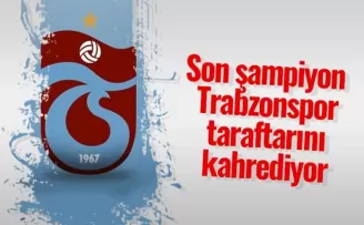 Son şampiyon Trabzonspor taraftarını kahrediyor