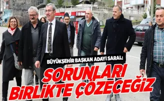  SORUNLARI BİRLİKTE ÇÖZECEĞİZ