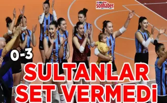 SULTANLAR SET VERMEDİ... 0-3