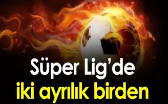 Süper Lig’de iki istifa birden