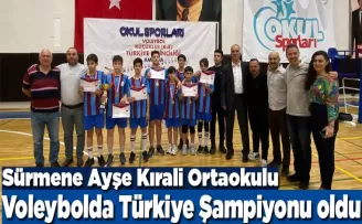 Sürmene Ayşe Kırali Ortaokulu, voleybolda Türkiye Şampiyonu oldu