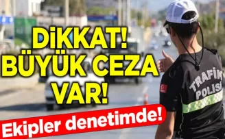  Sürücüler Dikkat! Ekipler Denetime Çıktı!
