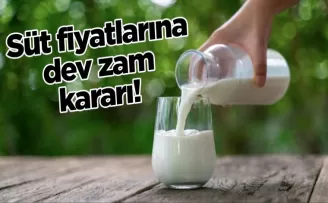 Süt fiyatlarına dev zam kararı!
