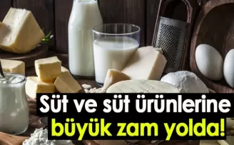 Süt ve süt ürünlerine büyük zam yolda!