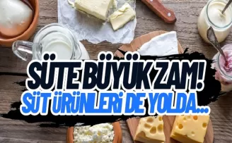 Süte büyük zam! süt ürünleri de yolda...