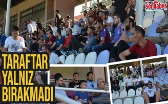 Taraftar yalnız bırakmadı