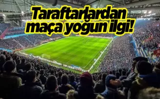 Taraftarlardan maça yoğun ilgi!
